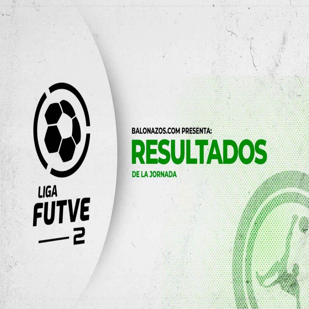Resultados y Fichas Técnicas de la Jornada N° 2 de la Liga FutVe 2 2022